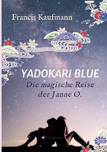 Cover image for Yadokari Blue: Die magische Reise der Janne O.