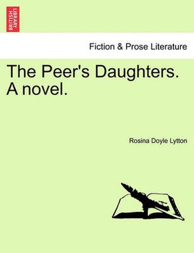 Cover image for The Peer's Daughters. a Novel.