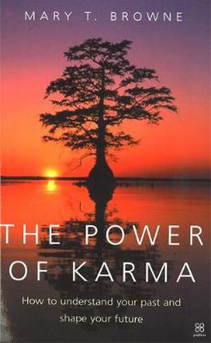 Cover image for The Power Of Karma: How to understand your past and shape your future