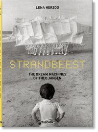 Cover image for Lena Herzog. Strandbeest. The Dream Machines of Theo Jansen