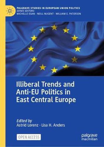 Cover image for Illiberal Trends and Anti-EU Politics in East Central Europe