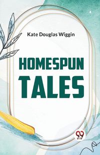 Cover image for Homespun Tales