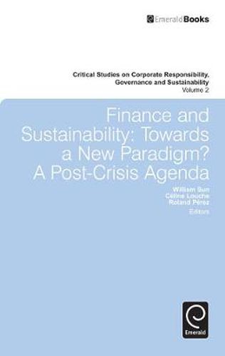 Cover image for Finance and Sustainability: Towards a New Paradigm? A Post-crisis Agenda