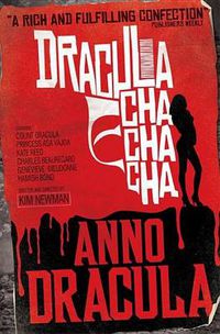 Cover image for Anno Dracula: Dracula Cha Cha Cha