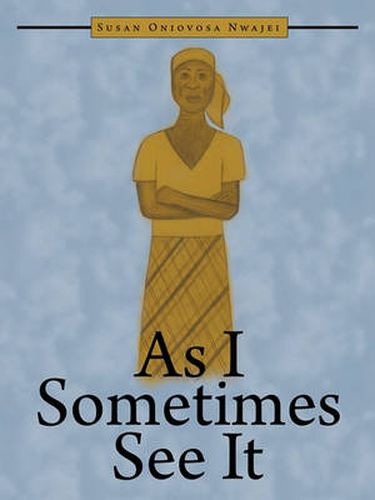 Cover image for As I Sometimes See It