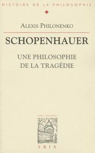 Schopenhauer: Une Philosophie de la Tragedie