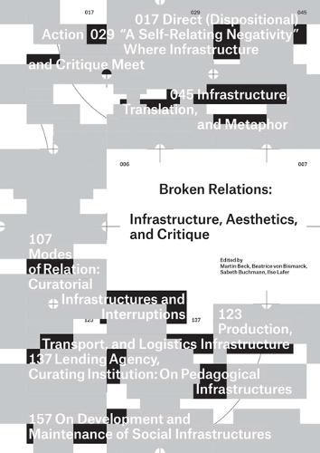 Broken Relations: Infrastructure, Aesthetics, and Critique