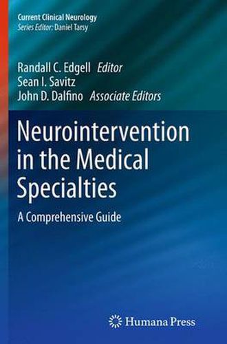Cover image for Neurointervention in the Medical Specialties: A Comprehensive Guide