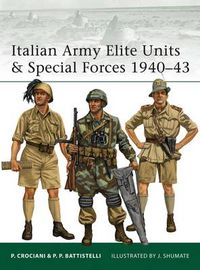 Cover image for Italian Army Elite Units & Special Forces 1940-43