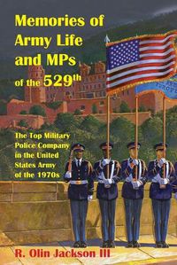 Cover image for Memories of Army Life and MPs of the 529th