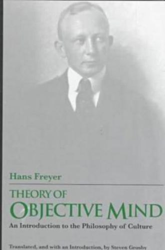 Cover image for Theory of Objective Mind: An Introduction to the Philosophy of Culture
