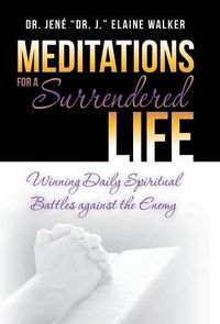 Cover image for Meditations for a Surrendered Life