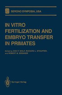 Cover image for In Vitro Fertilization and Embryo Transfer in Primates