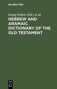 Cover image for Hebrew and Aramaic Dictionary of the Old Testament