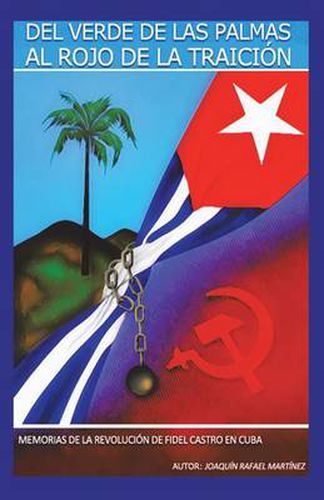 Cover image for del Verde de Las Palmas Al Rojo de La Traicion