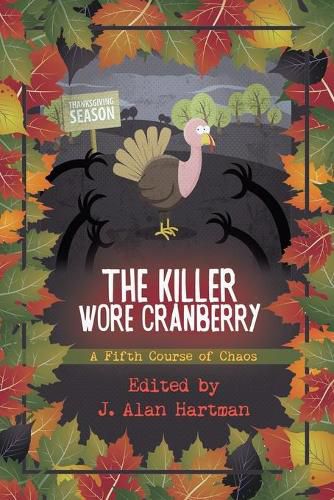 Cover image for The Killer Wore Cranberry: A Fifth Course of Chaos