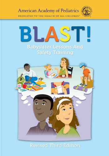 Cover image for BLAST! Babysitter Lessons And Safety Training (Revised)