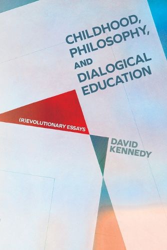 Cover image for Childhood, Philosophy, and Dialogical Education