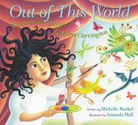 Cover image for Out of This World: The Surreal Art of Leonora Carrington