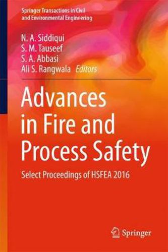 Cover image for Advances in Fire and Process Safety: Select Proceedings of HSFEA 2016