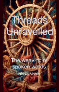 Cover image for Threads Unravelled