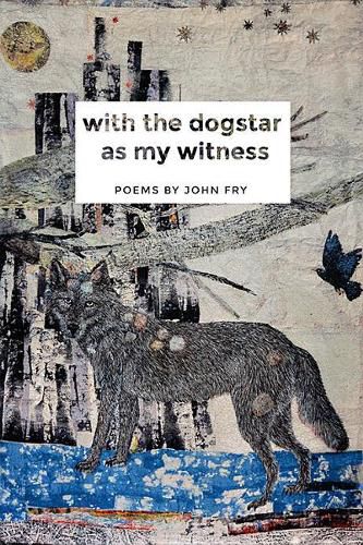 Cover image for With the Dogstar as My Witness