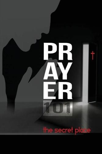 Cover image for Prayer101: the secret place