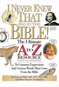 Cover image for I Never Knew That Was in the Bible