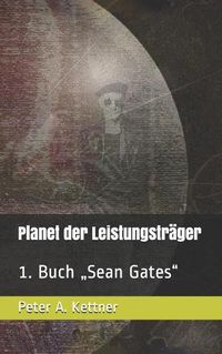 Cover image for Planet der Leistungstrager: 1. Buch  Sean Gates