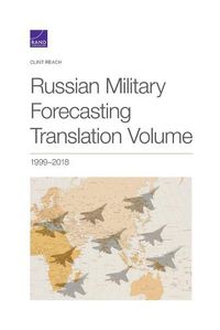 Cover image for Russian Military Forecasting Translation Volume: 1999-2018