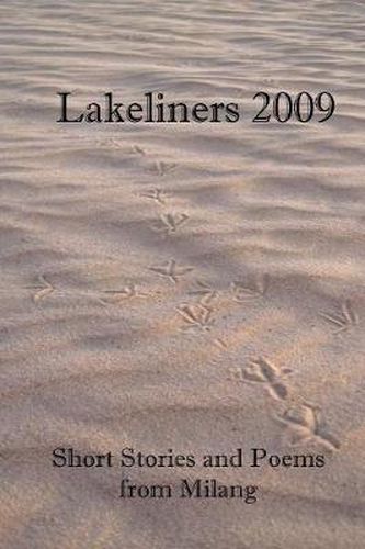 Cover image for Lakeliners 2009: Short Stories and Poems from Milang