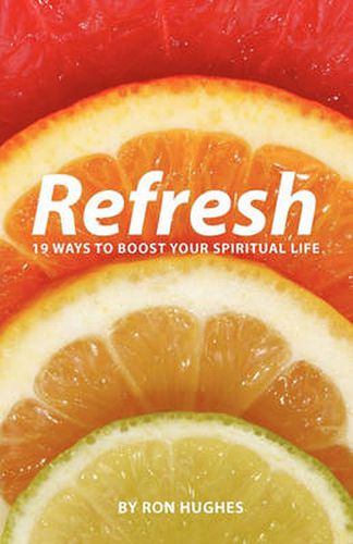 Cover image for Refresh: 19 Ways to Boost Your Spiritual Life