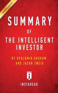 Cover image for Summary of The Intelligent Investor: by Benjamin Graham and Jason Zweig - Includes Analysis
