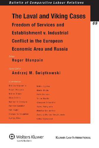 Cover image for The Laval and Viking Cases: Freedom of Services and Establishment v. Industrial Conflict in the European Economic Area and Russia