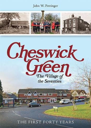 Cover image for Cheswick Green: The Village of the Seventies