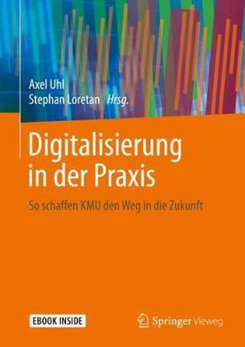 Cover image for Digitalisierung in der Praxis: So schaffen KMU den Weg in die Zukunft