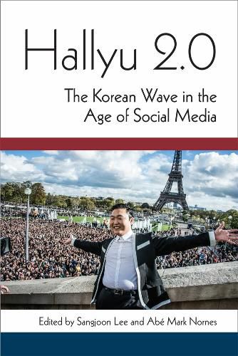 Cover image for Hallyu 2.0: The Korean Wave in the Age of Social Media