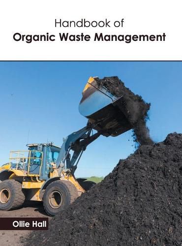 Cover image for Handbook of Organic Waste Management