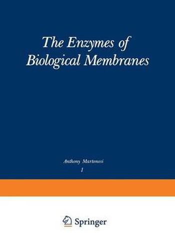 Cover image for The Enzymes of Biological Membranes: Volume 1: Physical and Chemical Techniques