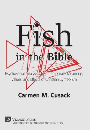 Cover image for Fish in the Bible: Psychosocial Analysis of Contemporary Meanings, Values, and Effects of Christian Symbolism