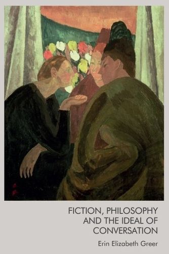 Cover image for Fiction, Philosophy and the Ideal of Conversation