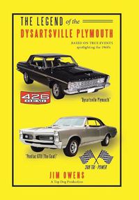 Cover image for The Legend of the Dysartsville Plymouth: Based on True Events