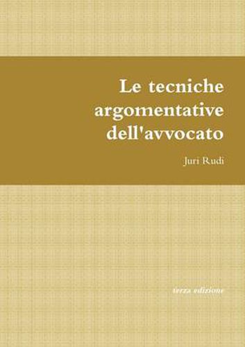 Cover image for Le Tecniche Argomentative Dell'Avvocato