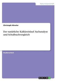 Cover image for Der naturliche Kalkkreislauf. Sachanalyse und Schulbuchvergleich