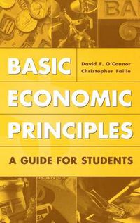 Cover image for Basic Economic Principles: A Guide for Students