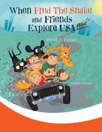 Cover image for When Fred the Snake and Friends explore USA-West