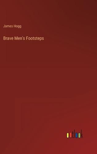 Cover image for Brave Men's Footsteps