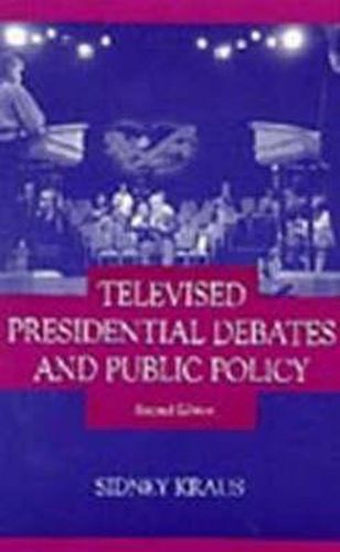 Cover image for Televised Presidential Debates and Public Policy