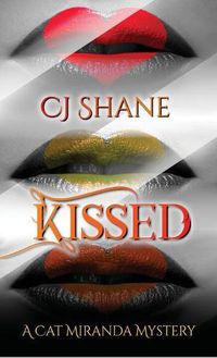 Cover image for Kissed: A Cat Miranda Mystery