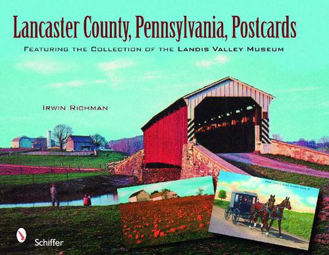 Cover image for Lancaster County, Pennsylvania, Postcards: Featuring the Collection of the Landis Valley Museum